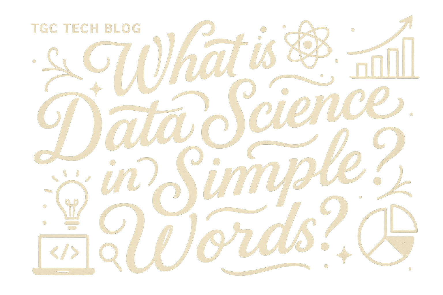 What is Data Science in Simple Words?